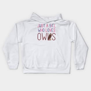 Just a Girl Who Loves Owls Cute Design for Owl Lovers and Owl Owners Kids Hoodie